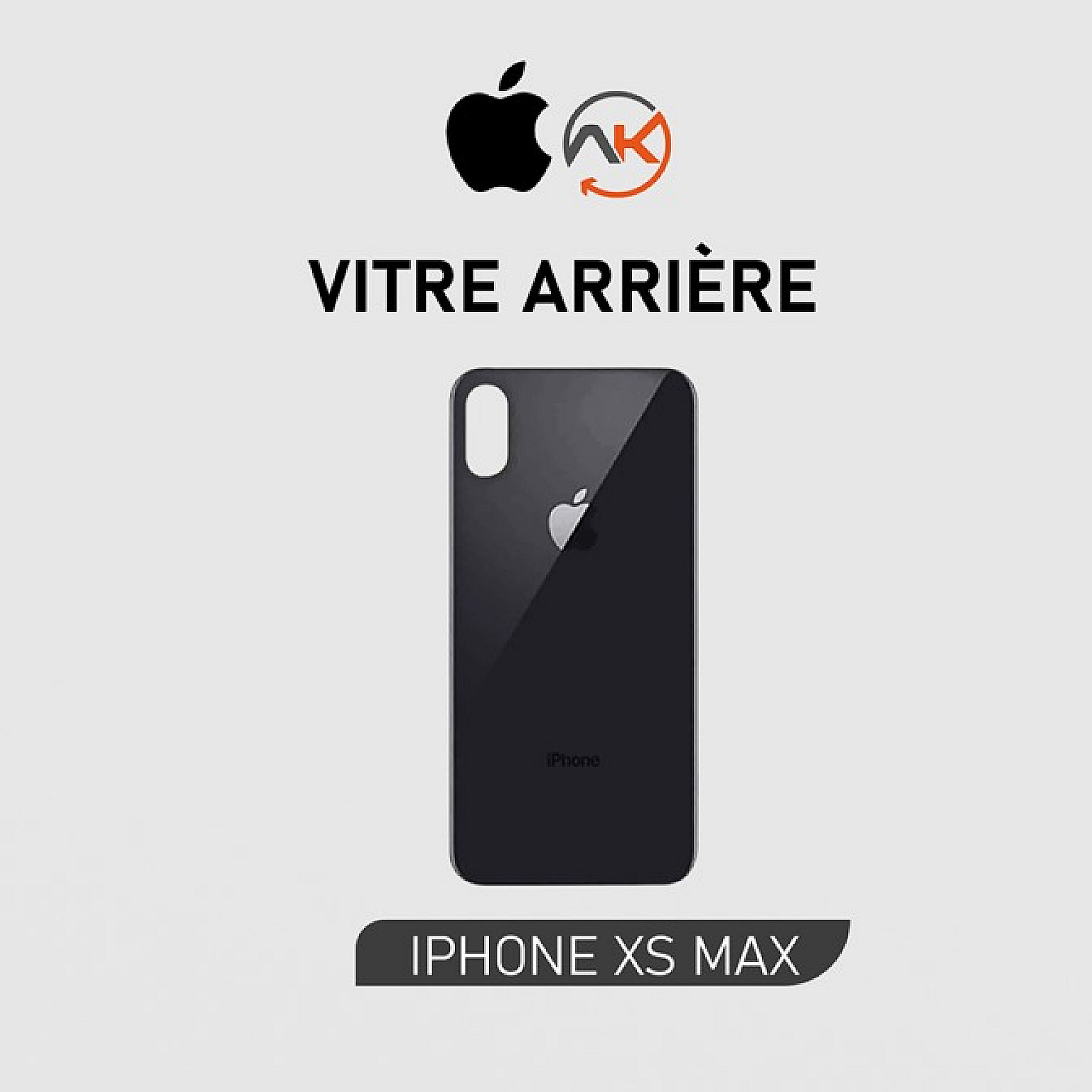 Vitre Arrière pour Iphone XS Max